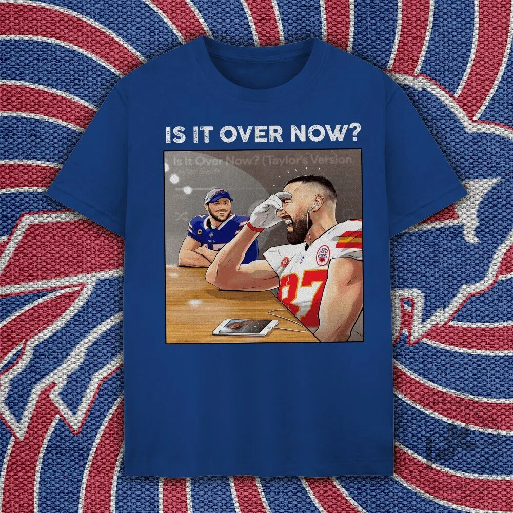 Funny Is It Over Now Josh Allen Football T-Shirt 2 Funny Is It Over Now Josh Allen Football T-Shirt
