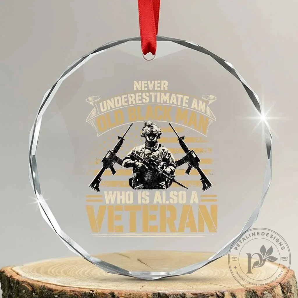 African American Veteran Crystal Glass Ornament Never Underestimate An Old Black Man